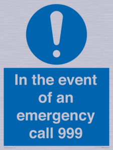 In the event of an emergency call 999